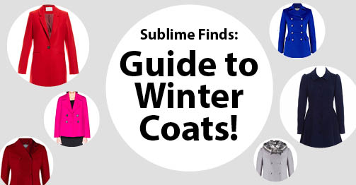 The Complete Guide To Winter Coats Sublime Finds