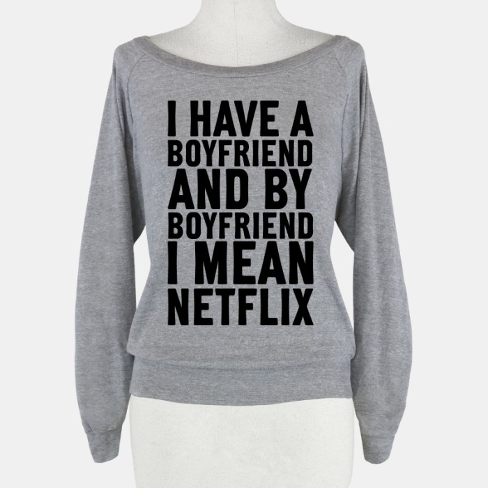 Netflix Australia - i have a boyfriend and by boyfriend I mean netflix 
