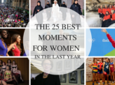 The 25 best moments for women in the last year